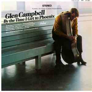 Glen Campbell - By The Time I Get To Phoenix flac album