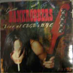 Glorious Bankrobbers - Live At CBGB's N.Y.C. flac album