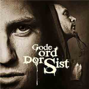 Gode Ord Dør Sist - Gode Ord Dør Sist flac album