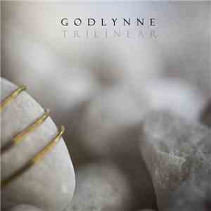 Godlynne - Trilinear flac album