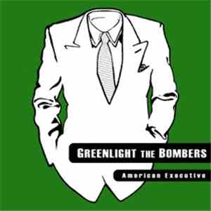 Greenlight The Bombers - American Executive flac album