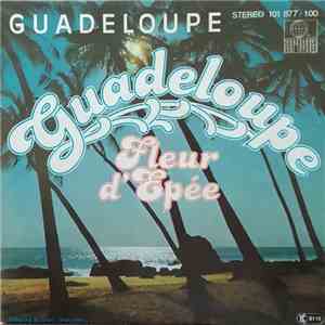 Guadeloupe - Guadeloupe / Fleur D' Epee flac album