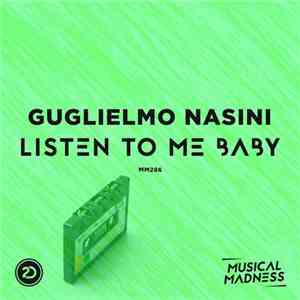 Guglielmo Nasini - Listen To Me Baby flac album