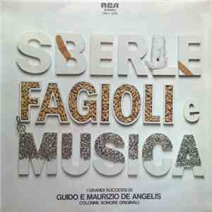 Guido E Maurizio De Angelis - Sberle Fagioli E Musica - I Grandi Successi Di Guido E Maurizio De Angelis (Colonne Sonore Originali) flac album