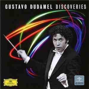 Gustavo Dudamel - Discoveries flac album