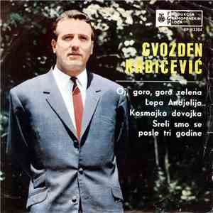Gvozden Radičević - Oj, Goro, Goro Zelena flac album
