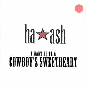HaAsh - I Want To Be A Cowboy's Sweetheart flac album