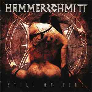 Hammerschmitt - Still on Fire flac album