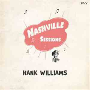 Hank Williams - Nashville Sessions flac album
