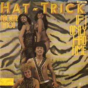 Hat-Trick - If I Only Had Time flac album