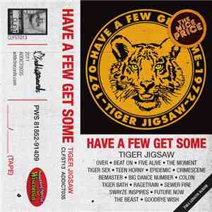 Have A Few Get Some - Tiger Jigsaw flac album