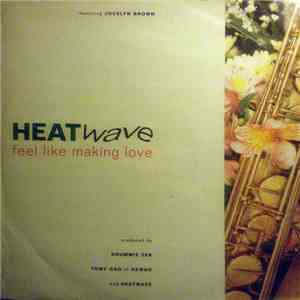 Heatwave Featuring Jocelyn Brown - Feel Like Making Love flac album