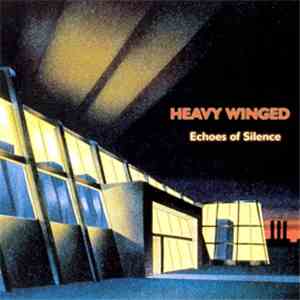 Heavy Winged - Echoes Of Silence flac album