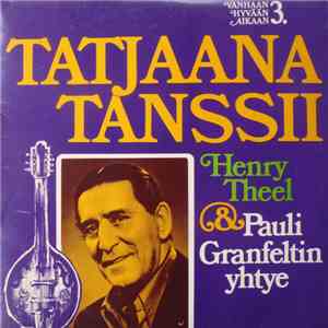 Henry Theel & Pauli Granfeltin Yhtye - Tatjaana Tanssii flac album