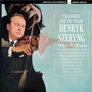 Henryk Szeryng, Charles Reiner - Treasures For The Violin flac album