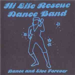 Hi Life Rescue Dance Band - Dance And Live Forever flac album
