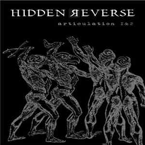 Hidden Reverse - Articulation 1&2 flac album