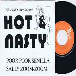 Hot & Nasty - Poor Poor Senilla / Sally Zoom-Zoom flac album