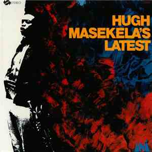 Hugh Masekela - Hugh Masekela's Latest flac album