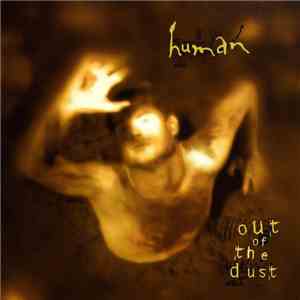 Human  - Out Of The Dust flac album