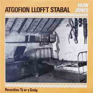 Huw Jones - Atgofion Lloft Stabal flac album
