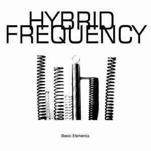Hybrid Frequency - Basic Elements flac album
