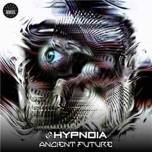 Hypnoia - Ancient Future flac album