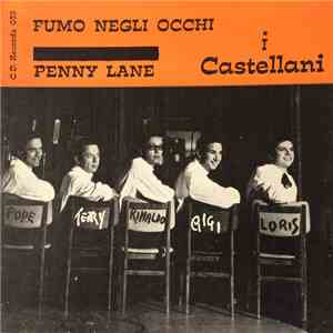 I Castellani - Fumo Negli Occhi / Penny Lane flac album