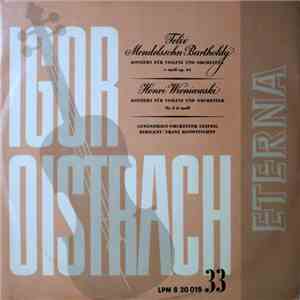 Igor Oistrach, Felix Mendelssohn-Bartholdy, Henri Wieniawski, Gewandhaus-Orchester Leipzig, Franz Konwitschny - Konzert Für Violine Und Orchester E-Moll Op. 64 / Konzert Für Violine Und Orchester Nr. 2 D-Moll flac album