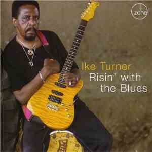 Ike Turner - Risin' With The Blues flac album