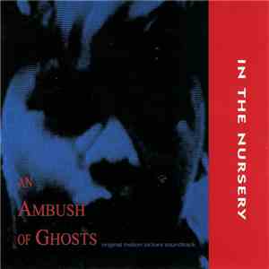 In The Nursery - An Ambush Of Ghosts flac album