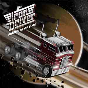 Iron Driver - Prisoner Of Time flac album