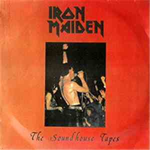 Iron Maiden - The Soundhouse Tapes flac album