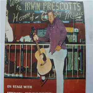 Irwin Prescott - On Stage With Irwin Prescott flac album