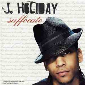 J. Holiday - Suffocate flac album