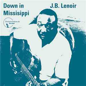 J.B. Lenoir - Down In Mississippi flac album