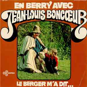 Jean-Louis Boncœur - Le Berger m'a dit... flac album