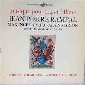 Jean-Pierre Rampal, Maxence Larrieu, Alain Marion, Joseph Rampal, Marius Beuf - J.Bodin De Boismortier, A. Reicha, F. Kuhlau - Musique Pour 3, 4 Et 5 Flûtes flac album