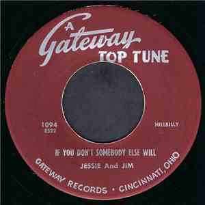 Jessie And Jim / Frank Roberts  - If You Don't Somebody Else Will / Loose Talk flac album
