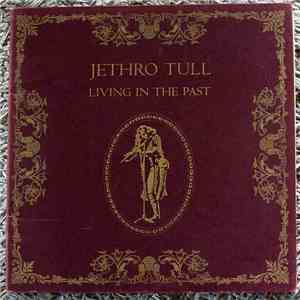 Jethro Tull - Living In The Past flac album
