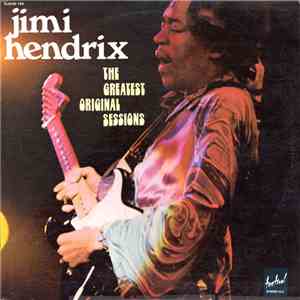 Jimi Hendrix - The Greatest Original Sessions flac album