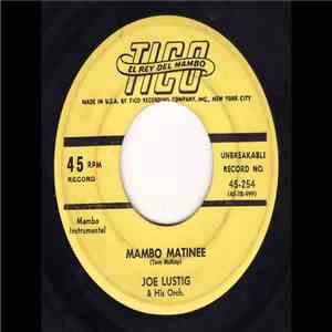 Joe Lustig And His Orchestra - Mambo Matinee / Hot Cha Cha Cha flac album