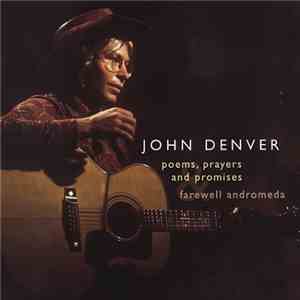 John Denver - Poems, Prayers & Promises / Farewell Andromeda flac album