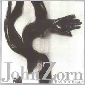John Zorn - Duras:Duchamp flac album