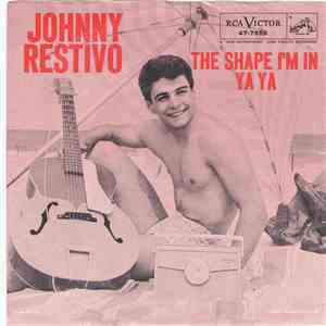 Johnny Restivo - The Shape I'm In / Ya Ya flac album