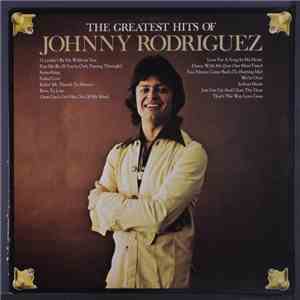 Johnny Rodriguez  - The Greatest Hits Of Johnny Rodriguez flac album