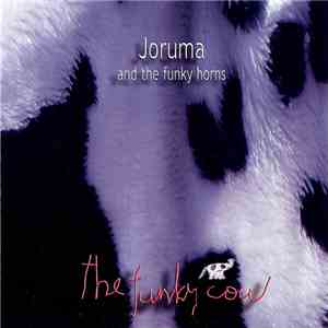 Joruma And The Funky Horns - The Funky Cow flac album