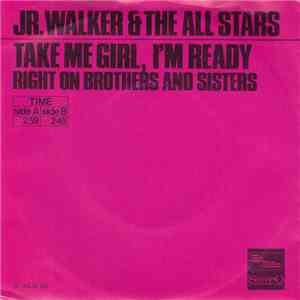 Jr. Walker & The All Stars - Take Me Girl, I'm Ready flac album