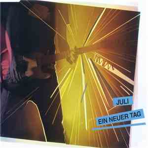 Juli - Ein Neuer Tag flac album