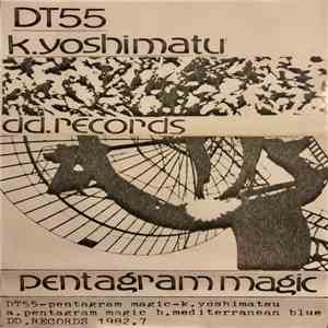 K. Yoshimatu - Pentagram Magic flac album